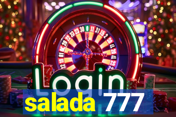 salada 777